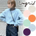 【SALE50 OFF】【即日発送】Ungrid アングリッド /カラーモヘア混ルーズニット 112352617401 23FW 2023秋冬 新作 キャンセル返品不可