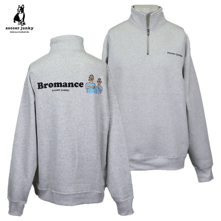 soccer junky サッカージャンキー ルーズフィットハーフZIP スウェット BROMAN 25AW sj25d14 JERRY ジェリー カットソー裏...