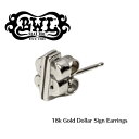 yBill Wall Leather/rEH[U[zsAX/18k Gold Dollar Sign EarringsREAL DEAL