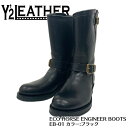 【Y’2LEATHER/ワイツーレザー】ブーツ/ EB-01 ECO HORSE ENGINEER BLACK★REAL DEALY'2 LEATHER/ワイツ...