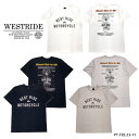 【WEST RIDE/ウエストライド】Tシャツ/PT.TEE.23-11★REALDEALWESTRIDE/ウエストライド/新潟/MADE IN NIIGATA/ハーレー/バイカー/アメカジ/モーターサイクル/レーシングダウン