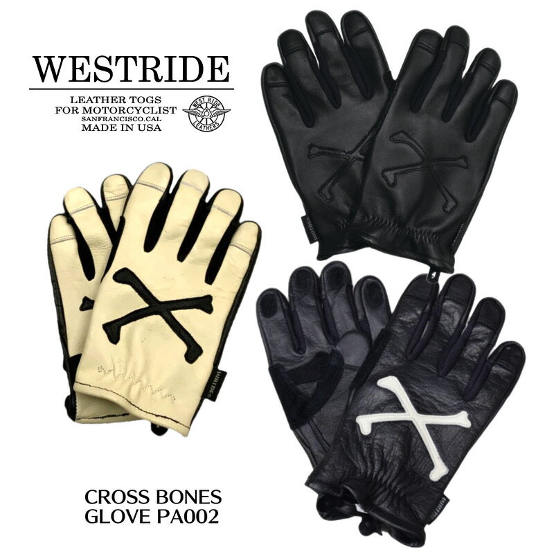 【WESTRIDE/ウエストライド】グローブ/CROSS BONES GLOVE★REAL DEALWESTRIDE/ウエストライド/新潟/MADE IN NIIGATA/ハーレー/バイカー/アメカジ/モーターサイクル/レーシングダウン