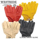 【WESTRIDE/ウエストライド】グローブ/CLASSIC SHORT GLOVE ★REAL DEAL/WESTRIDE/ウエストライド/新潟/MADE I...