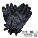 【WESTRIDE/ウエストライド】グローブ/PUNCHING LEATHER GLOVE ★REAL DEALWESTRIDE/ウエストライド/新潟/MADE IN NIIGATA/ハーレー/バイカー/アメカジ/モーターサイクル/レーシングダウン