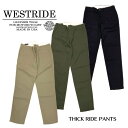 yWESTRIDE/EGXgChz{g/23SS THICK RIDE PANTS /MB1719-1 REAL DEALWESTRIDE/EGXgCh/V/MADE IN NIIGATA/n[[/oCJ[/AJW/[^[TCN/[VO_E