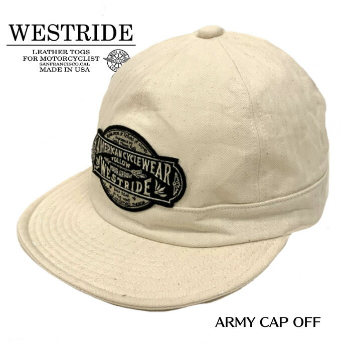 【WESTRIDE/ウエストライド】23SS NEW ARMY CAP OFF★REAL DEALWESTRIDE/ウエストライド/新潟/MADE IN NIIGATA/ハーレー/バイカー/アメカジ/モーターサイクル/レーシングダウン/キャップ/ハット/帽子/カーキー/メンズキャップ