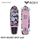 ROXY サーフスケート SECRET SPOT 33.8