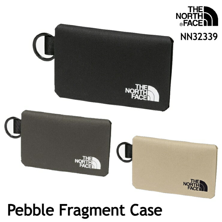 ザ ノース フェイス Pebble Fragment Case ペブルフラグメントケース THE NORTH FACE カードケース ミニ財布 パスケース カード入れ おしゃれ カジュアル シンプル コンパクト プレゼント ギフト NN32339 11124ss 6356
