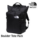 UEm[XEtFCX bN g[g NM72357 Boulder Tote Pack 22L (K)ubN {_[g[gpbN The North Face [11124ss]