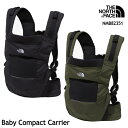 ノースフェイス 抱っこ紐 1～3歳 NMB82351 Baby Compact Carrier 2Way The North Face [11123fw]