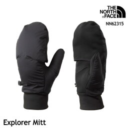 ザ・ノース・フェイス　手袋（メンズ） ザ・ノース・フェイス 手袋 中わた入りグローブ 2WAY ミトン 5本指 NN62315 Explorer Mitt エクスプローラーミット The North Face [11123fw][0406p]