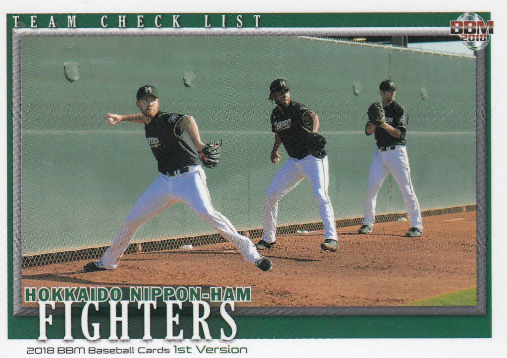【北海道日本ハムファイターズ 329】2018 BBM ベースボールカード 1stバージョン 【チームチェックリスト】【新品】