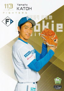 BBM ベースボールカード 121 加藤大和 北海道日本ハムファイターズ (レギュラーカード) 2024 ルーキーエディション