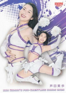 BBM 女子プロレスカード 008 芦田美歩 (レギュラーカード/現役選手) 2025