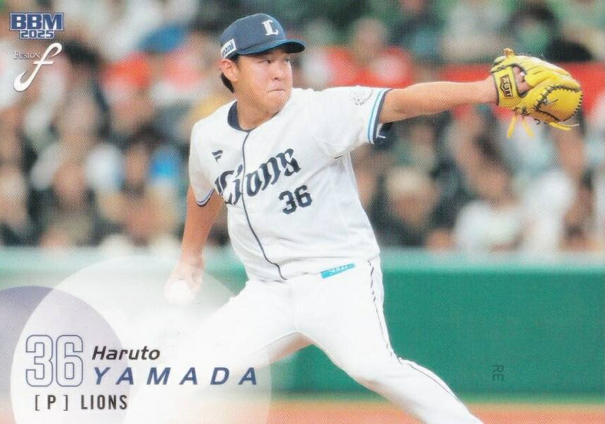BBM ベースボールカード 624 山田陽翔 埼玉西武ライオンズ (レギュラーカード/1stバージョンUPDATE版) 2025 FUSION