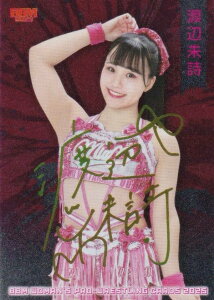 【キラパラレル版】BBM 女子プロレスカード 154 渡辺未詩 (レギュラーカード/現役選手) 2025