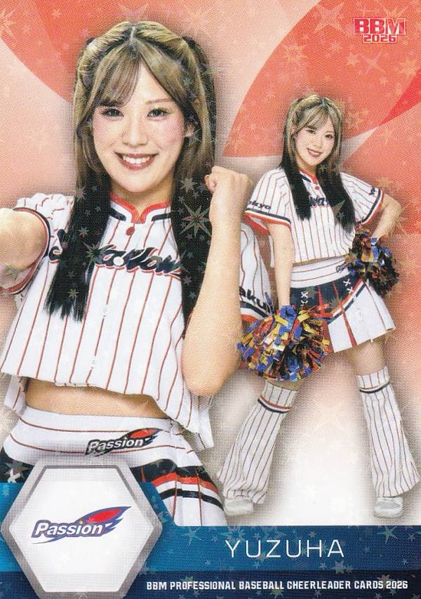 【ホロパラレル】BBM プロ野球チアリーダーカード P06 YUZUHA (レギュラーカード/Passion) 2026 DANCING HEROINE