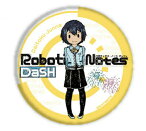 【大徳淳和】 缶バッジ ROBOTICS;NOTES DaSH 01 グラフアートデザイン