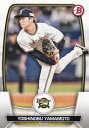 NPB ベースボールカード 37 山本由伸 オリックス バファローズ (ベースカード) 2023 TOPPS BOWMAN ボウマン