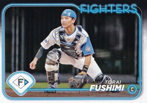 NPB ベースボールカード 131 伏見寅威 北海道日本ハムファイターズ (ベースカード) 2024 TOPPS