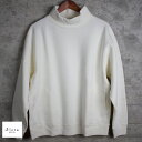 Siora yatsu-sue (シオラ ヤツス) extra long cotton brushed mock neck sweat(white)シルクタッチコットン モックネック トレーナー無地 ロングスリーブ tシャツ/ メンズ 長袖 トレーナー 上品 / 日本製 / 和歌山産 超長綿/送料無料 NEW OPEN