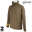 セール 30%OFF gino ジーノ 長袖 カットソー メンズ 2021秋冬 ロンT おしゃれ ハイネック カジュアル 防寒 ロゴ 15-1504-02