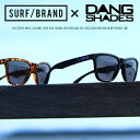 サングラス SURF/BRAND x DANG SHADES...