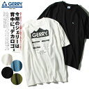 Tシャツ GERRY ジェリー ブランド ヒストリカルロゴ バックプリント カットソー 半袖 メンズ 6.3oz リラックスフィット アウトドア 夏用 夏服