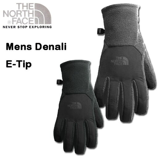 ノースフェイス メンズ 手袋 ブランド THE NORTH FACE DENALI ETIP GLOVE デナリ イーチップ グローブ スマホ 防寒 セール NF0A3KP5 ノースフェイス メンズ 手袋 ブランド THE NORTH FACE DENALI ETIP GLOVE デナリ イーチップ グローブ スマホ 防寒 セール NF0A3KP5