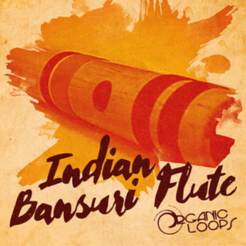 ORGANIC LOOPS INDIAN BANSURI FLUTE(オンライン納品)(2時間以内に納品) プラグインソフト