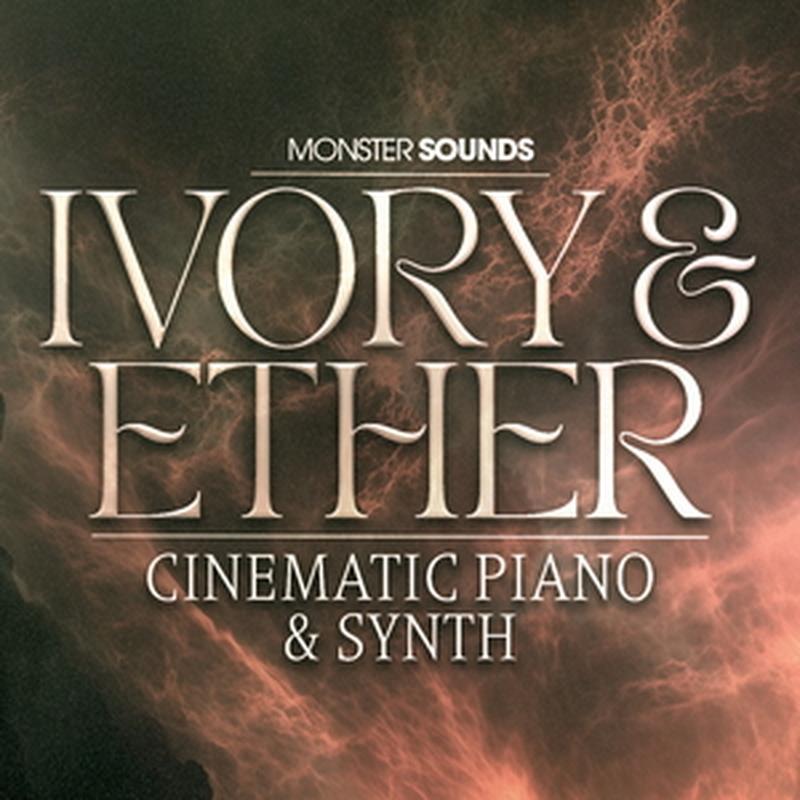MONSTER SOUNDS 【ブラックフライデーセール！】Ivory & Ether- Cinematic Piano & Synth (生ピアノ)(シネマティック)(オンライン納品)(2時間以内に納品) プラグインソフト