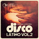 ORGANIC LOOPS 【ループマスターズ Back to the Studio セール!】DISCO LATINO 2(オンライン納品)(2時間以内に納品) プラグインソフト