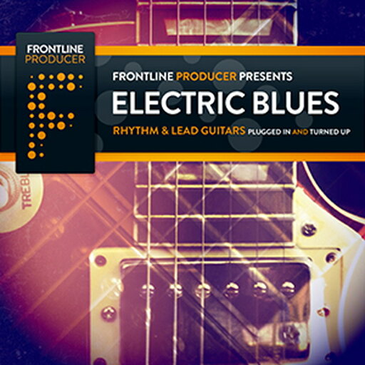 FRONTLINE PRODUCER 【厳選サンプルパック・シンセプリセットが約40%OFF!】ELECTRIC BLUES - RHYTHM & LEAD GUITARS(オンライン納品)(2時間以内に納品) プラグインソフト FRONTLINE PRODUCER 【厳選サンプルパック・シンセプリセットが約40%OFF!】ELECTRIC BLUES - RHYTHM & LEAD GUITARS(オンライン納品)(2時間以内に納品) プラグインソフト