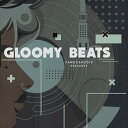 FAMOUS AUDIO GLOOMY BEATS(オンライン納品)(2時間以内に納品) プラグインソフト