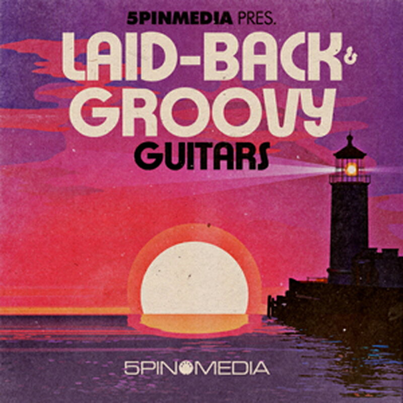 5PIN MEDIA LAID-BACK 'N GROOVY GUITARS(オンライン納品)(2時間以内に納品) プラグインソフト