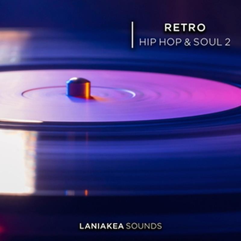 LANIAKEA SOUNDS Retro Hip Hop & Soul 2 (レトロ)(ヒップホップ)(ソウル)(サンプルパック)(オンライン納品)(2時間以内に納品) プラグインソフト
