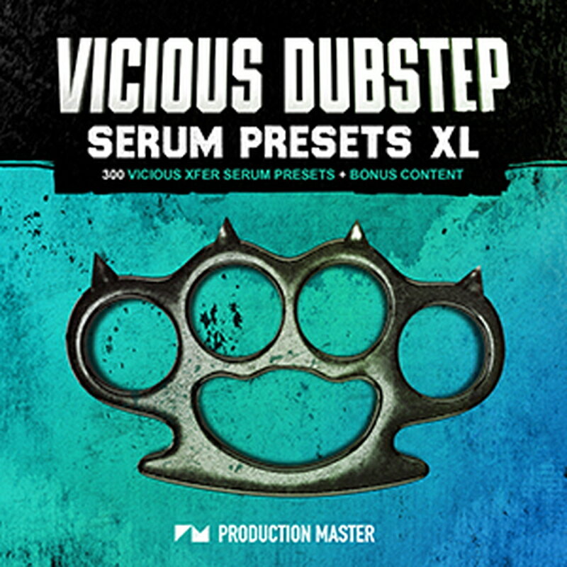 PRODUCTION MASTER VICIOUS DUBSTEP SERUM PRESETS XL(オンライン納品)(2時間以内に納品) プラグインソフト