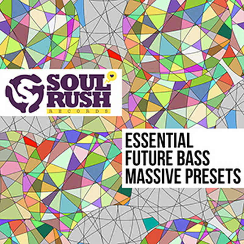 SOUL RUSH RECORDS ESSENTIAL FUTURE BASS MASSIVE PRESETS(オンライン納品)(2時間以内に納品) プラグインソフト
