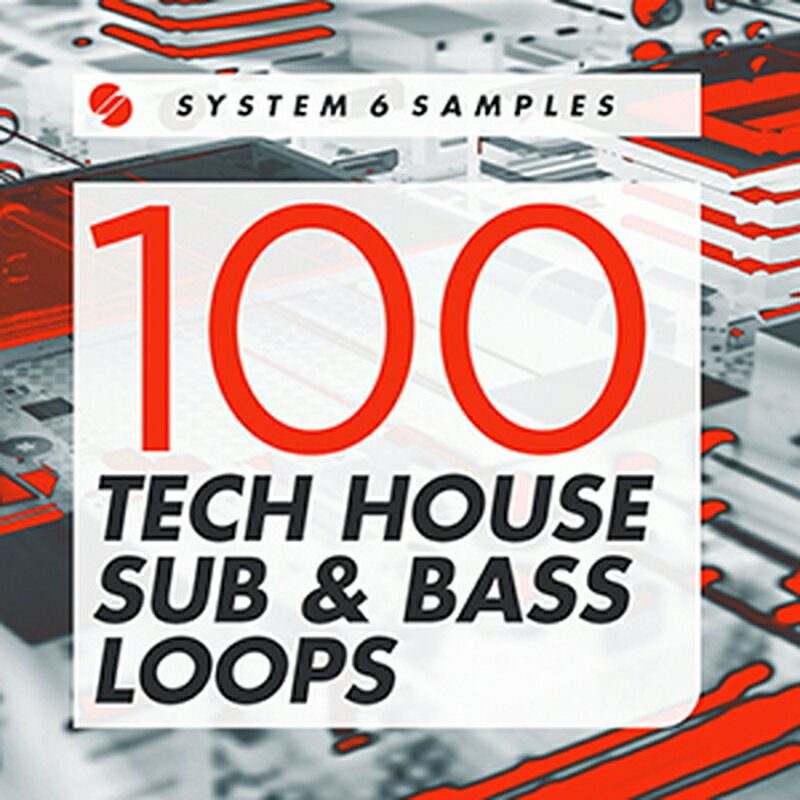 SYSTEM 6 SAMPLES 100 TECH HOUSE SUB & BASS LOOPS(オンライン納品)(2時間以内に納品) プラグインソフト