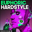 INDUSTRIAL STRENGTH EUPHORIC HARDSTYLE(オンライン納品)(2時間以内に納品) プラグインソフト