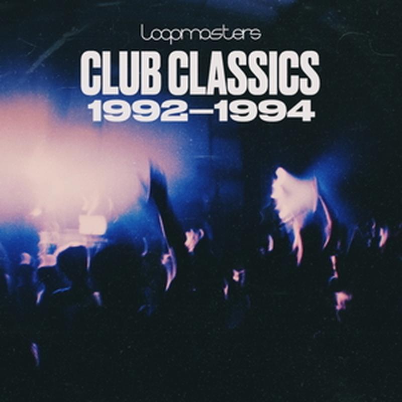 LOOPMASTERS Club Classics 92-94 (クラシックハウス)(クラブミュージック)(サンプルパック)(オンライン納品)(2時間以内に納品) プラグインソフト