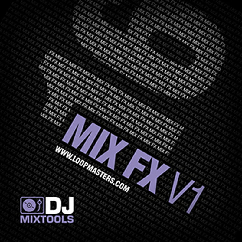 LOOPMASTERS DJ MIXTOOLS 16 - MIX FX(オンライン納品)(2時間以内に納品) プラグインソフト