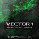 CFA-SOUND VECTOR-1 ROLAND SYSTEM-1 PRESETS(オンライン納品)(2時間以内に納品) プラグインソフト