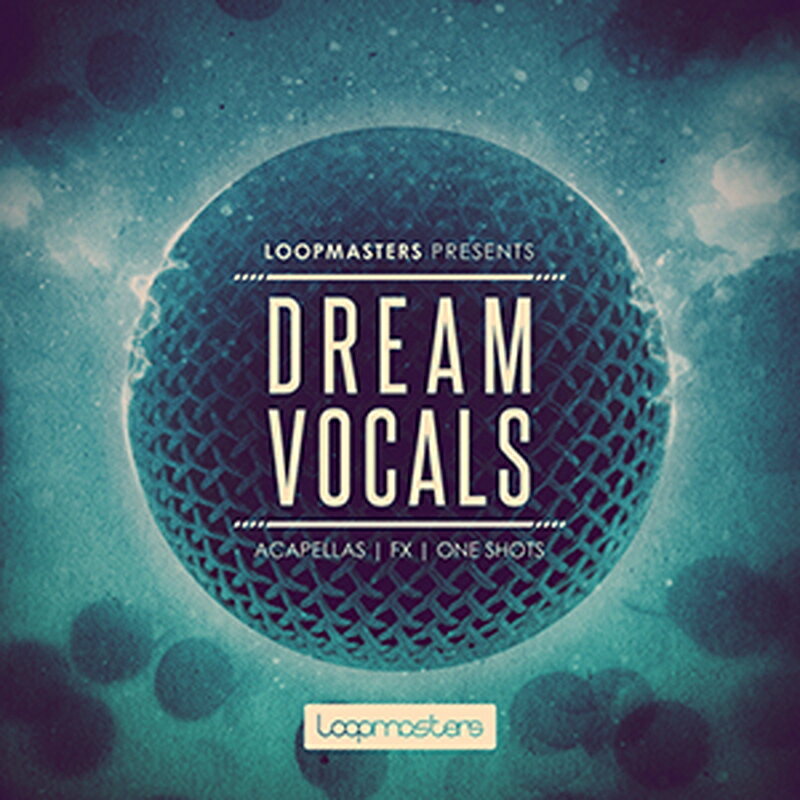 LOOPMASTERS 【ブラックフライデーセール！】DREAM VOCALS(オンライン納品)(2時間以内に納品) プラグインソフト