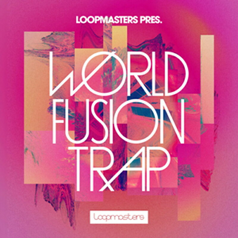 LOOPMASTERS WORLD FUSION TRAP(オンライン納品)(2時間以内に納品) プラグインソフト
