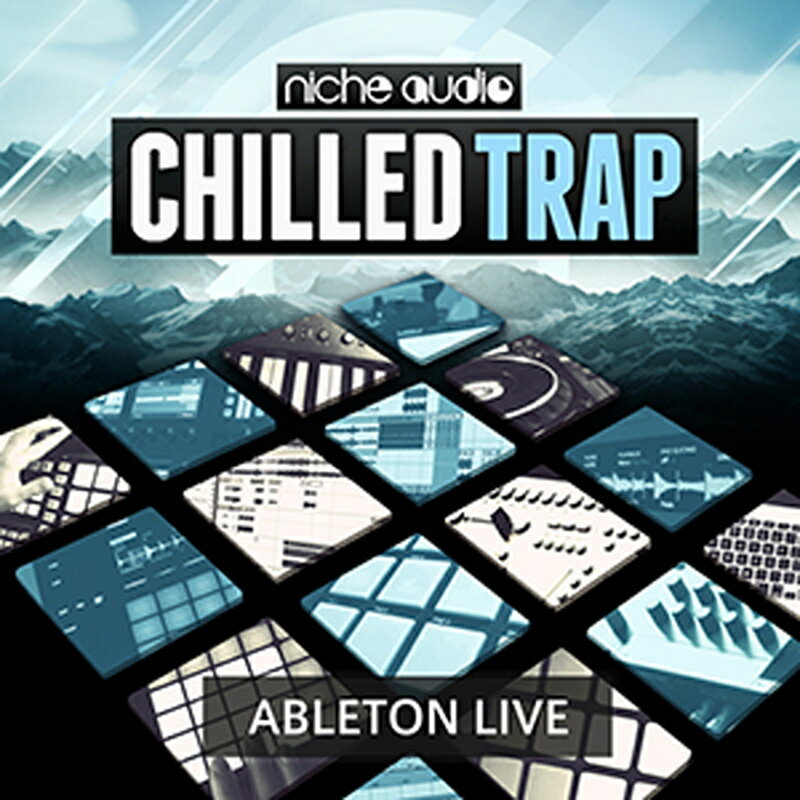 NICHE AUDIO CHILLED TRAP - ABLETON(オンライン納品)(2時間以内に納品) プラグインソフト