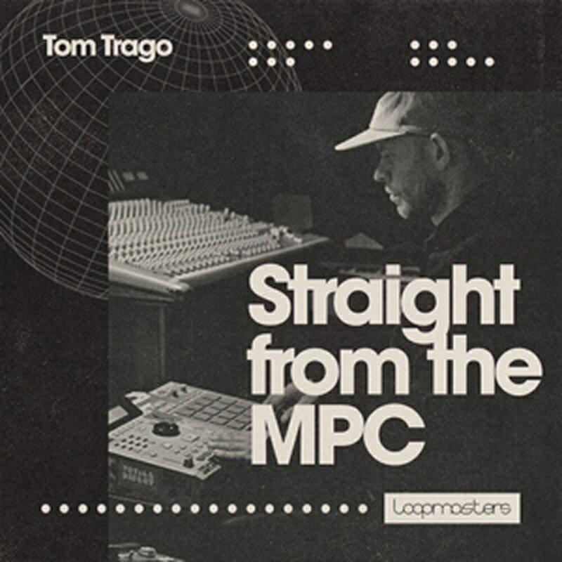 LOOPMASTERS TOM TRAGO - STRAIGHT FROM THE MPC(オンライン納品)(2時間以内に納品) プラグインソフト(2)