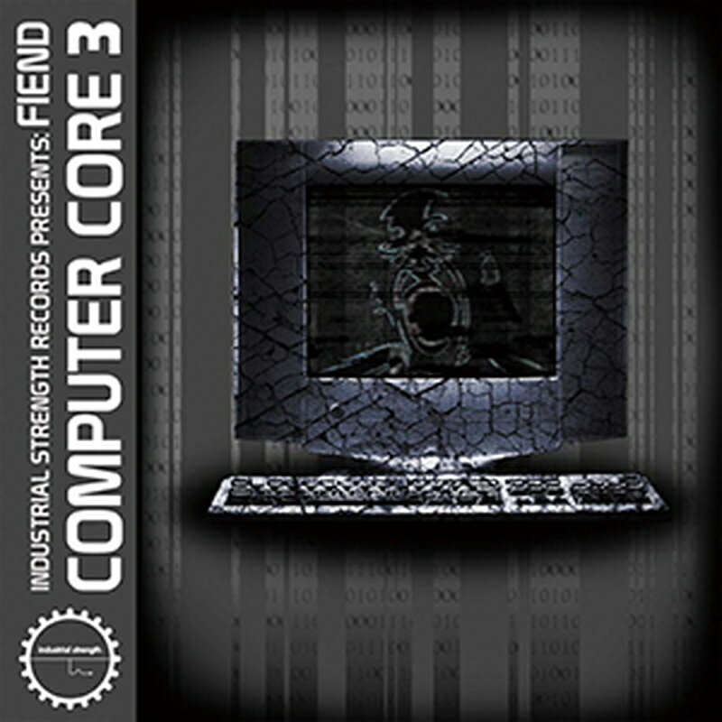 INDUSTRIAL STRENGTH 【ループマスターズホリデーセール！】FIEND - COMPUTER CORE 3(オンライン納品)(..