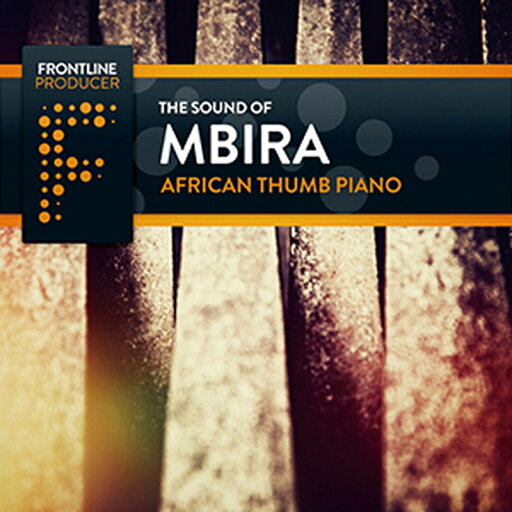 FRONTLINE PRODUCER THE SOUND OF MBIRA - AFRICAN THUMB PIANO(オンライン納品)(2時間以内に納品) プラグインソフト FRONTLINE PRODUCER THE SOUND OF MBIRA - AFRICAN THUMB PIANO(オンライン納品)(2時間以内に納品) プラグインソフト