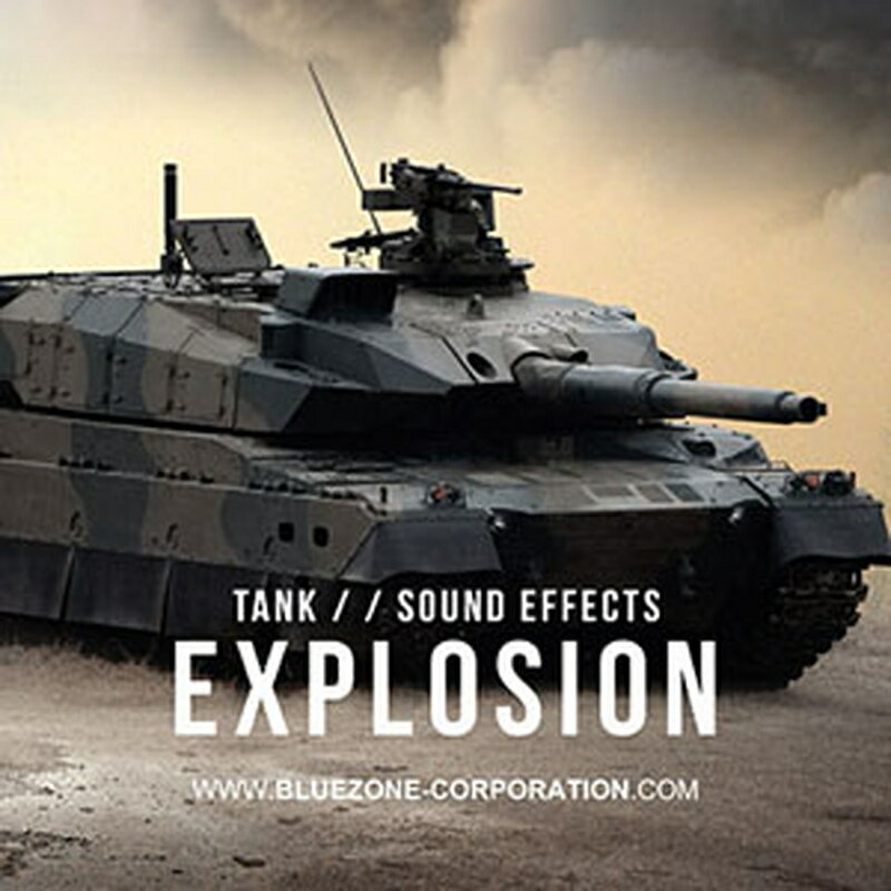 BLUEZONE TANK - EXPLOSION SOUND EFFECTS(オンライン納品)(2時間以内に納品) プラグインソフト